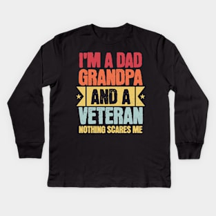 I'm A Dad Grandpa And Veterans Day Papa Grandpa Kids Long Sleeve T-Shirt